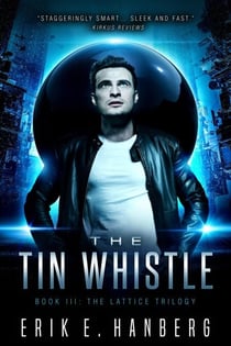 The Tin Whistle - The Lattice Trilogy, #3