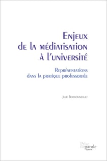 Enjeux de la médiatisation à l’université. Représentations dans la pratique professorale - Représentations dans la pratique professorale