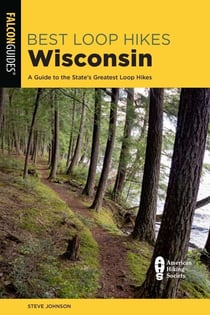 Best Loop Hikes Wisconsin - A Guide to the State's Greatest Loop Hikes