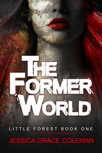 The Former World - Little Forest, #1