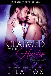 Claimed by the Hunter - Carnal Lust, #3
