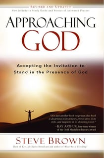 Approaching God - Accepting the Invitation to Stand in the Presence of God