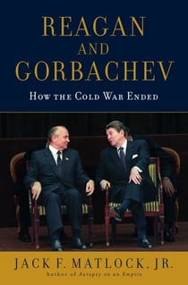 Reagan and Gorbachev - How the Cold War Ended