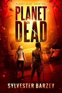 Planet Dead - Planet Dead, #1