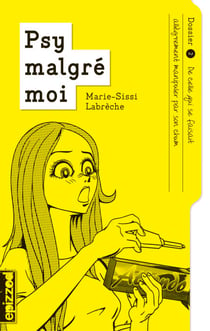 De celle qui se faisait allègrement manipuler par son chum - Psy malgré moi - dossier 02