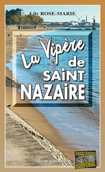 La vipere de Saint-Nazaire - Enquête au Tribunal - Tome 1