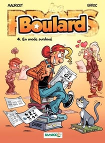 Les Profs présentent : Boulard - Tome 4 - En mode surdoué