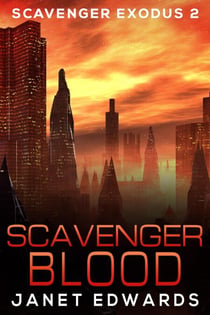 Scavenger Blood - Scavenger Exodus, #2