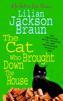 The Cat Who Brought Down The House (The Cat Who… Mysteries, Book 25) - A charming feline whodunit for cat lovers everywhere