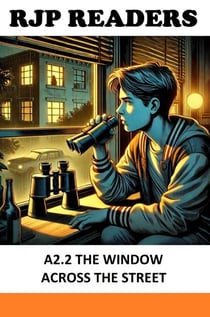 A2.2 The Window Across the Street - RJP READERS