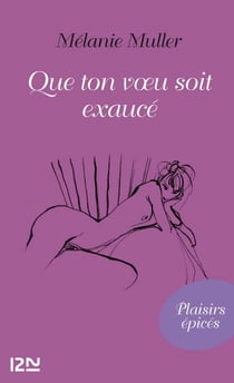 Que ton voeu soit exaucé