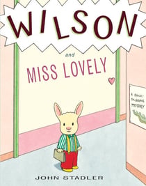 Wilson and Miss Lovely - A Back-to-School Mystery