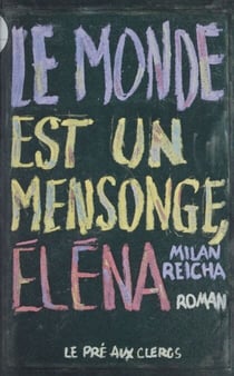Le monde est un mensonge, Éléna