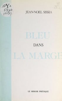 Bleu dans la marge - Poèmes et vers