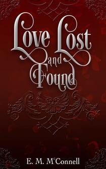 Love Lost and Found