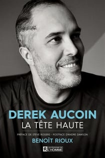 Derek Aucoin, la tête haute - DEREK AUCOIN, LA TETE HAUTE [NUM]