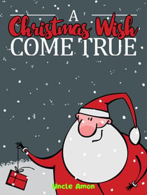 A Christmas Wish Come True - Christmas Books