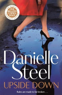 Upside Down - The Powerful Story of Bold Choices and Second Chances