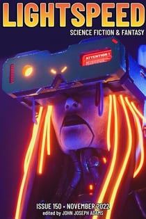 Lightspeed Magazine, Issue 150 (November 2022) - Lightspeed Magazine, #150