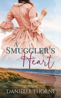 A Smuggler's Heart - Gentlemen of the Coast