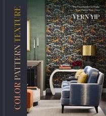Color Pattern Texture - The Foundation to Make Your Home Your Own