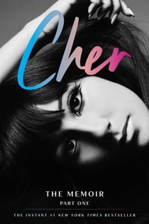 Cher: Part One - The Memoir