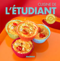 Cuisine de l'étudiant - 90 recettes simples, rapides et savoureuses