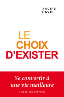 Le Choix d'exister - Se convertir à une vie meilleure
