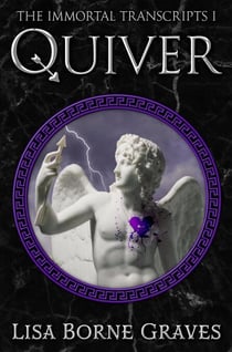 Quiver - The Immortal Transcripts, #1