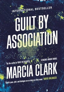 Guilt By Association - A Rachel Knight novel