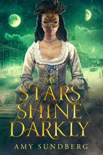 My Stars Shine Darkly - The Satori Chronicles, #1