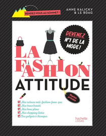 La Fashion attitude - Devenez n°1 de la mode !