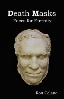 Death Masks - Faces for Eternity