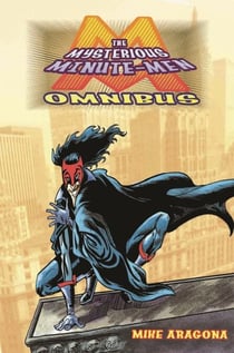 The Mysterious Minute-Men Omnibus