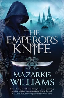 The Emperor's Knife - Tower and Knife Book I