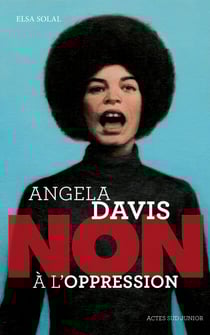 Angela Davis : "non à l'oppression