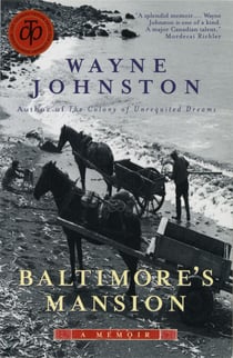 Baltimore's Mansion - A Memoir