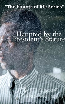Haunted by the President's Statue - HNT-01, #1