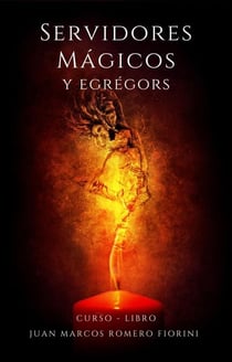 Servidores mágicos y Egrégors