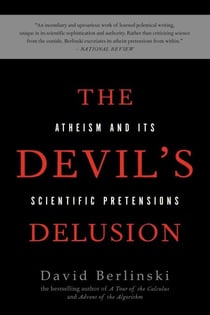 The Devil's Delusion - Atheism and its Scientific Pretensions