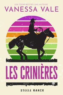 Les crinières - Steele Ranch, #3