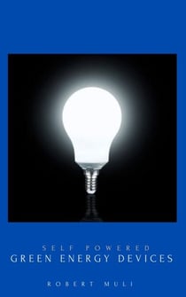 Self Powered Green Energy Devices