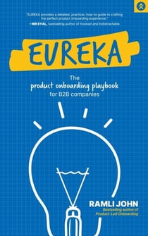 Eureka: The Product Onboarding Playbook for B2B Companies