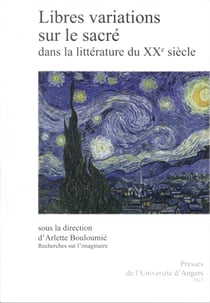 Libres variations sur le sacré dans la littérature du xxe siècle - Cahier XXXV
