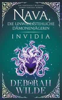 Nava, die unwiderstehliche Dämonenjägerin - Invidia - Nava-Katz-Reihe, #2