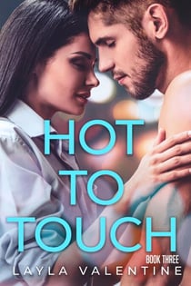 Hot To Touch (Book Three) - Hot Pursuit, #3