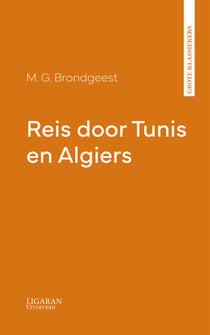 Reis door Tunis en Algiers