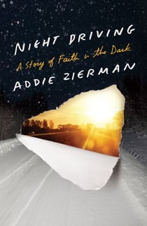 Night Driving - A Story of Faith in the Dark