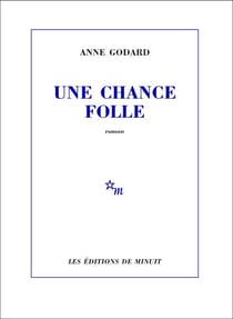 Une chance folle