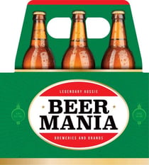 Beer Mania - Legendary Aussie breweries and brands